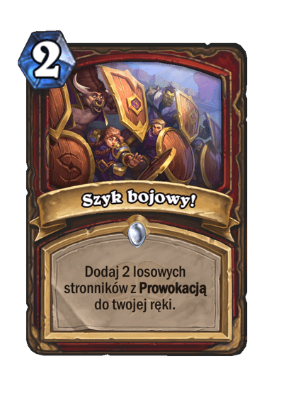 Szyk bojowy!