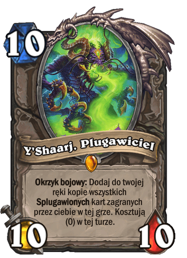 Y'Shaarj, Plugawiciel